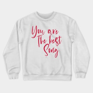 Quotes cute music romantic love Crewneck Sweatshirt